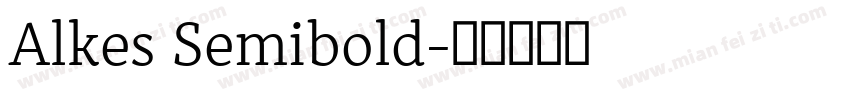 Alkes Semibold字体转换